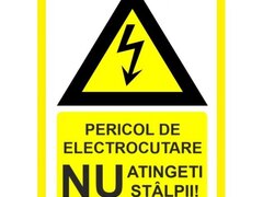 Placuta pentru pericol de electrocutare nu atingeti stalpii